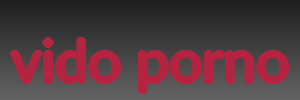 vido porno